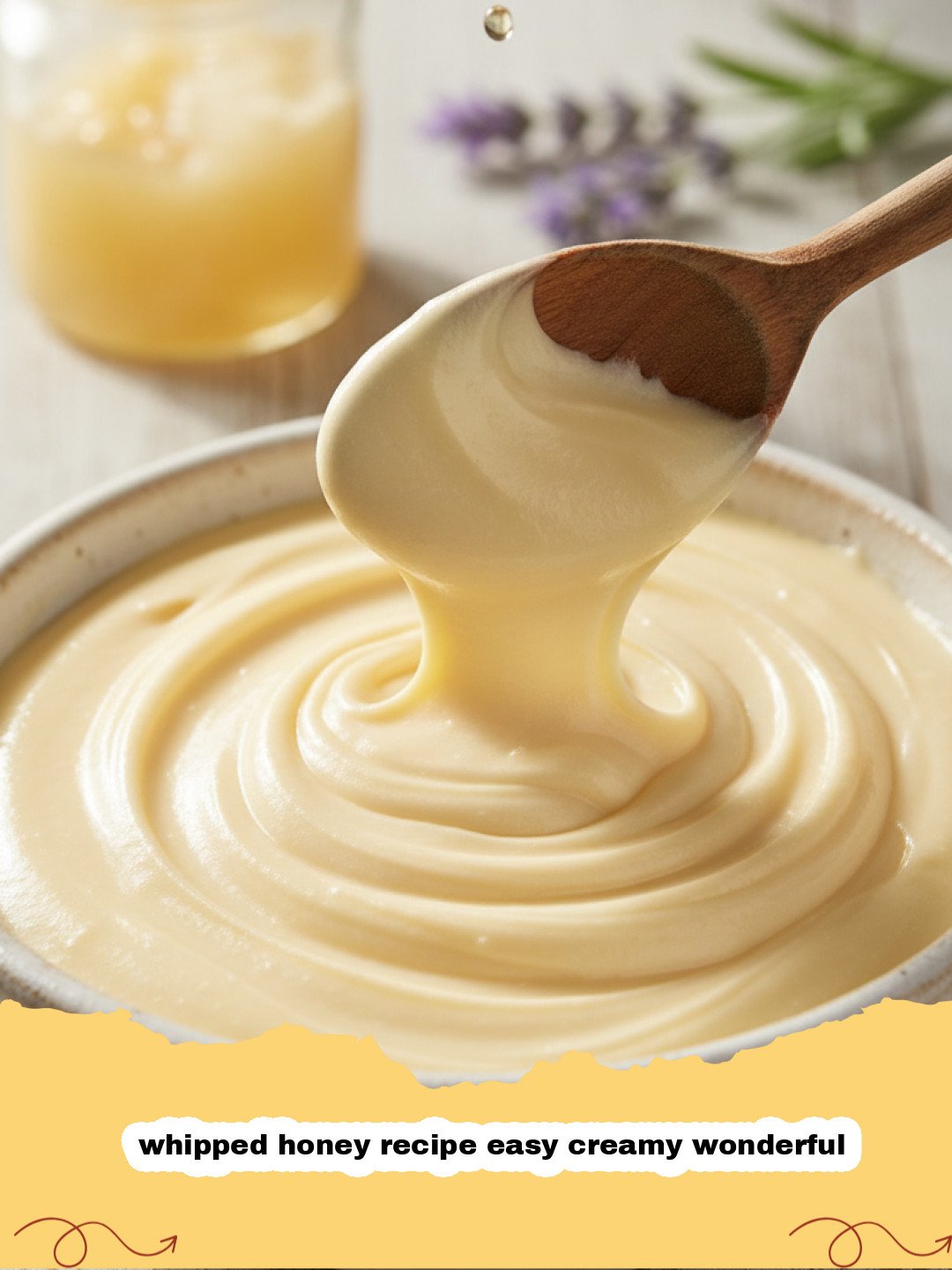 The Ultimate Whipped Honey Recipe: Easy, Creamy, and Wonderful