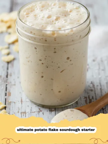 Mastering the Ultimate Potato Flake Sourdough Starter: A Complete Guide