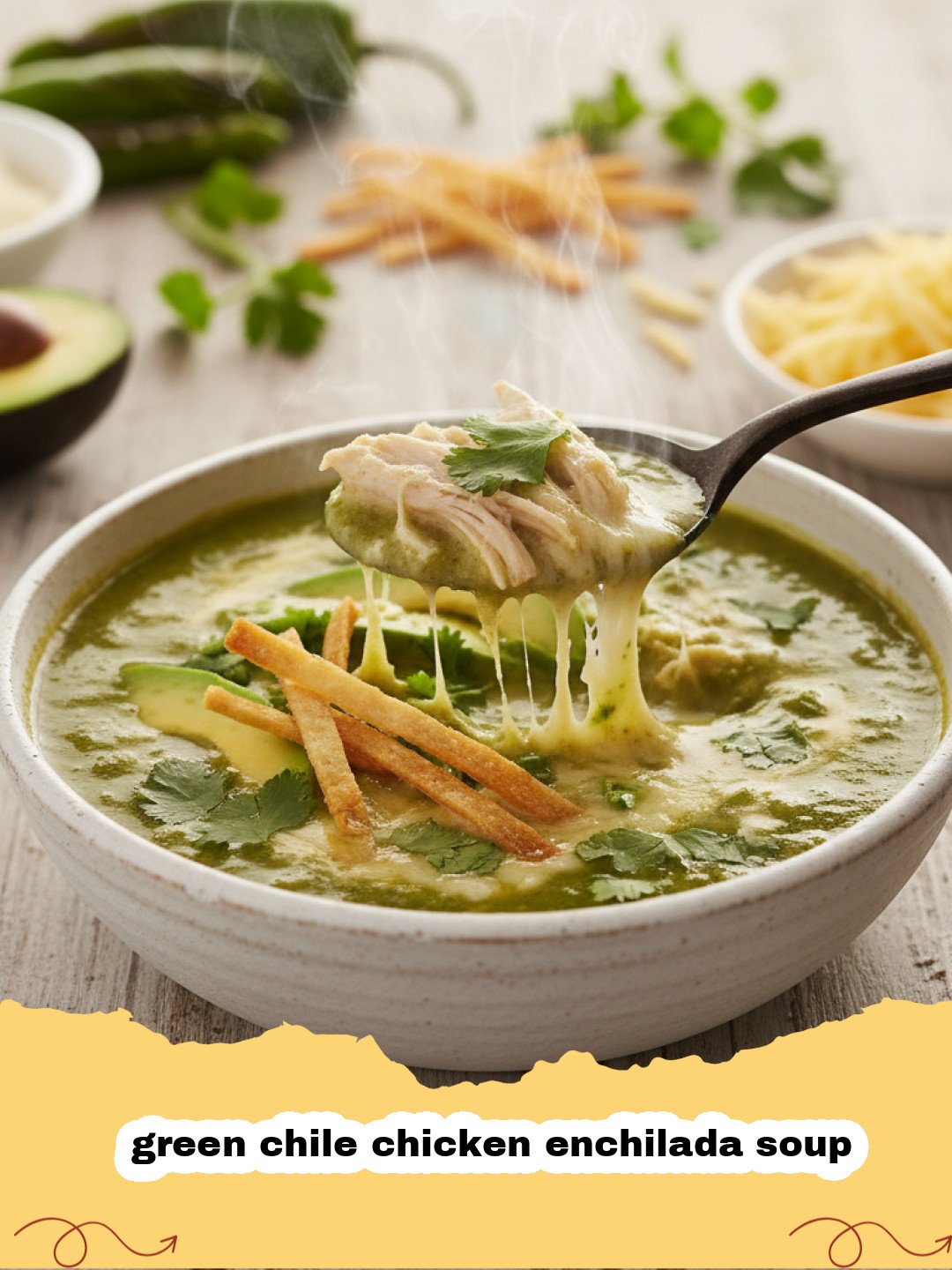 The Most Flavorful Green Chile Chicken Enchilada Soup Ever