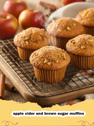 The Ultimate Apple Cider and Brown Sugar Muffins
