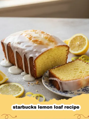 The Best Starbucks Lemon Loaf Recipe You Can Make at Home