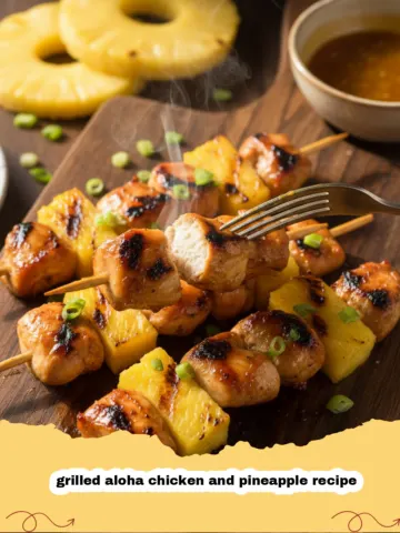 Grilled Aloha Chicken and Pineapple Recipe