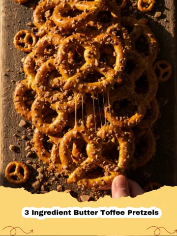 The Ultimate Easy 3 Ingredient Butter Toffee Pretzels: Sweet, Salty & Irresistible!
