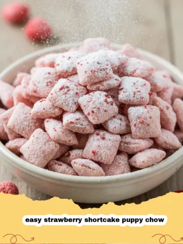 Dreamy & Delicious: Your New Favorite Easy Strawberry Shortcake Puppy Chow Recipe!