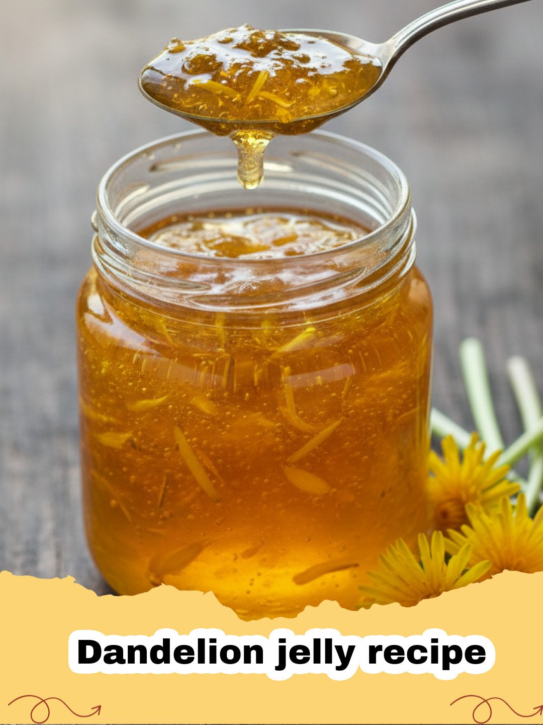 Dandelion jelly recipe - Jars of golden dandelion jelly sitting on a rustic wooden table with fresh flowers nearby