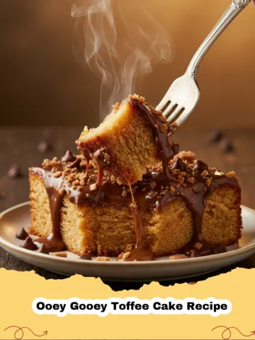 Ooey Gooey Toffee Cake: The Ultimate Indulgence