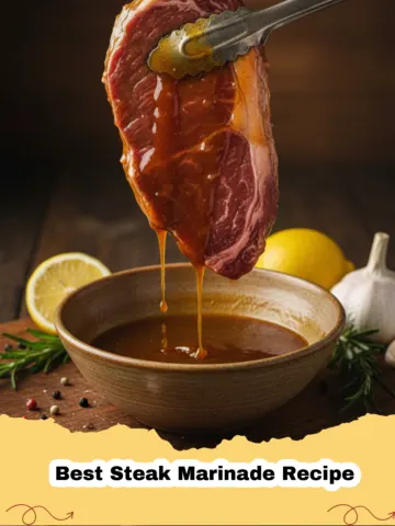 Unlock the Secret to the Best Steak Marinade Recipe: Juicy, Tender & Flavorful Every Time