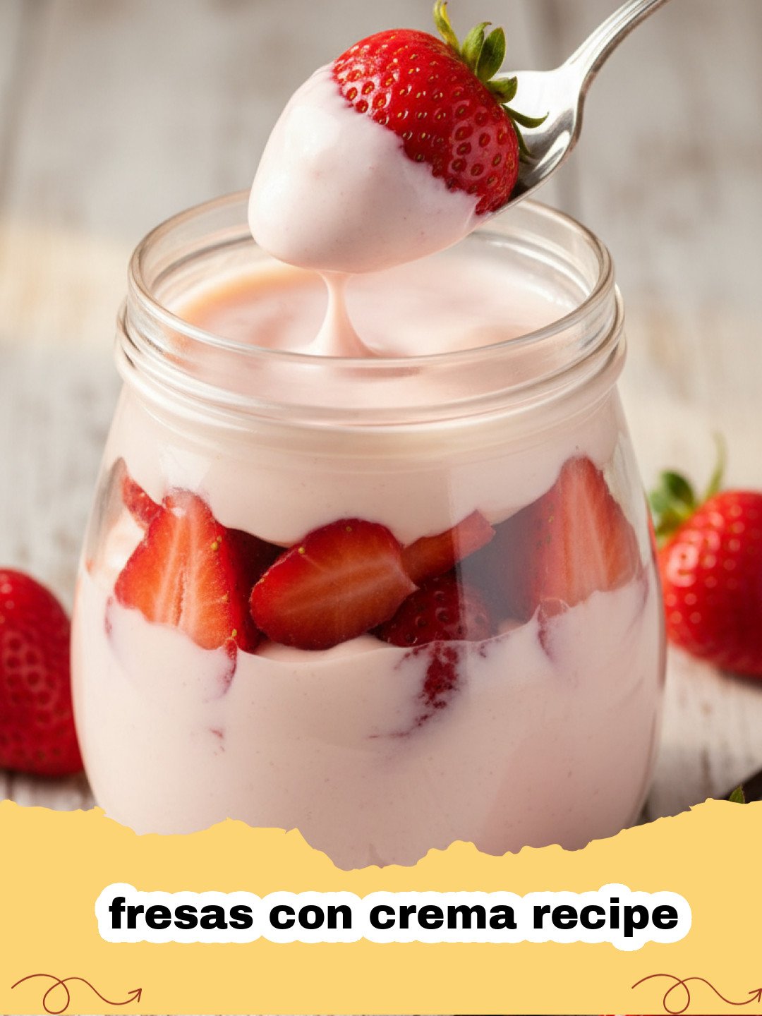The Ultimate Fresas con Crema Recipe: A Taste of Mexican Sunshine