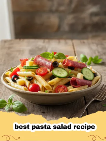 The Ultimate Best Pasta Salad Recipe for Every Occasion