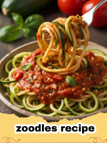 The Ultimate Zoodles Recipe: Light, Flavorful & Oh-So-Satisfying!