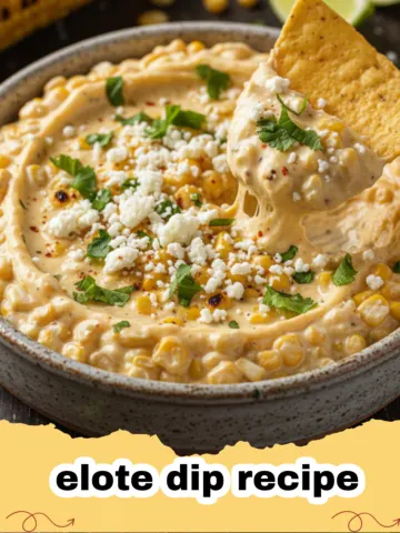 The Best Elote Dip Recipe You'll Ever Make