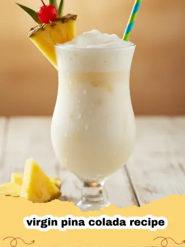 The Ultimate Virgin Pina Colada: Your Non-Alcoholic Ticket to Paradise