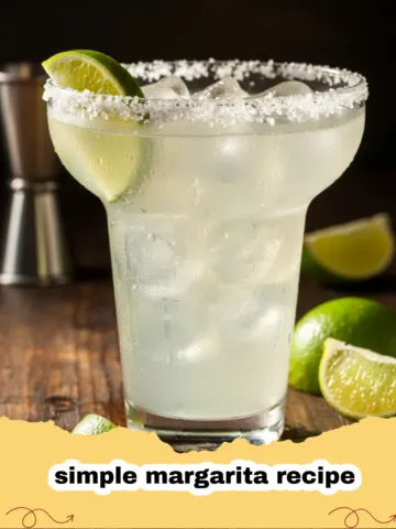 Shake Up Your Sip: The Ultimate Simple Margarita Recipe for Any Occasion
