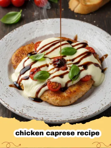 The Ultimate Chicken Caprese Recipe for an Elegant Dinner