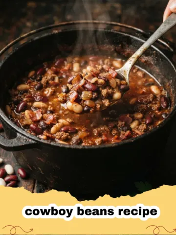 The Ultimate Hearty Cowboy Beans Recipe: A Taste of the Wild West