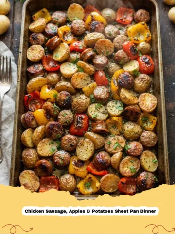 Cozy & Convenient: Your New Favorite Chicken Sausage, Apples & Potatoes Sheet Pan Dinner