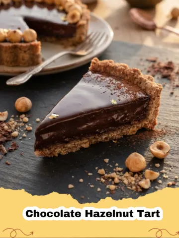 Decadent Chocolate Hazelnut Tart: A Dreamy Dessert for Any Occasion